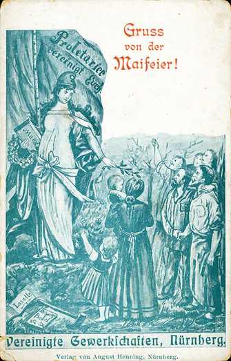 Postkarte der Vereinigten Gewerkschaften Nürnbergs zur Maifeier 1905